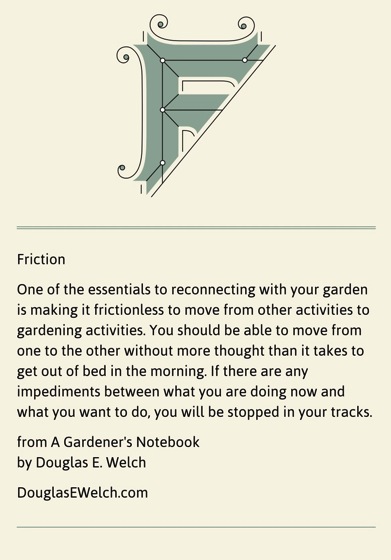 Friction…from A Gardener's Notebook