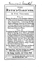 Historical Garden Books: The retir'd gard'ner by François Gentil,; Louis Liger (Reprint and translation, Original 1706) - 16 in a Series
