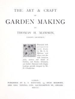 Historical Garden Books:  The art & craft of garden making by Thomas Hayton Mawson (1900) - 28  in a Series