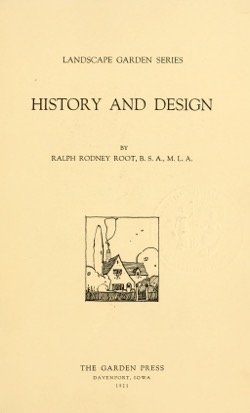 Historical Garden Books: Landscape garden series by Ralph Rodney Root (1921) - 44 in a series