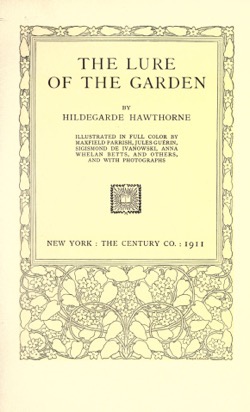 Historical Garden Books: The lure of the garden by Hildegarde Hawthorne (1911) - 49 in a series