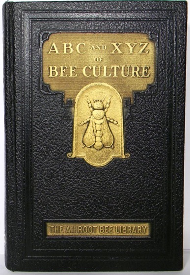 Historical Garden Books - 73 in a series - The ABC and XYZ of bee culture (1908)