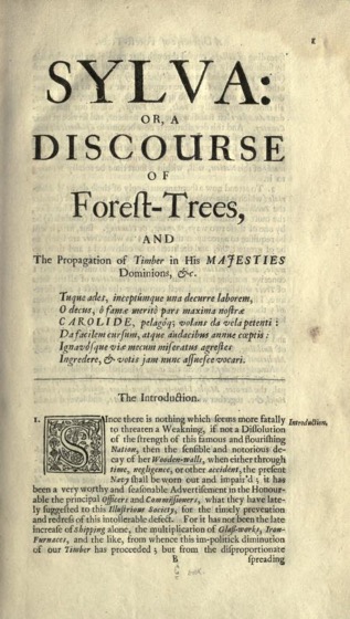 Historical Garden Books - 83 in a series - Sylva; or, A discourse of forest-trees, and the propagation of timber in His Majesties dominions (1664)