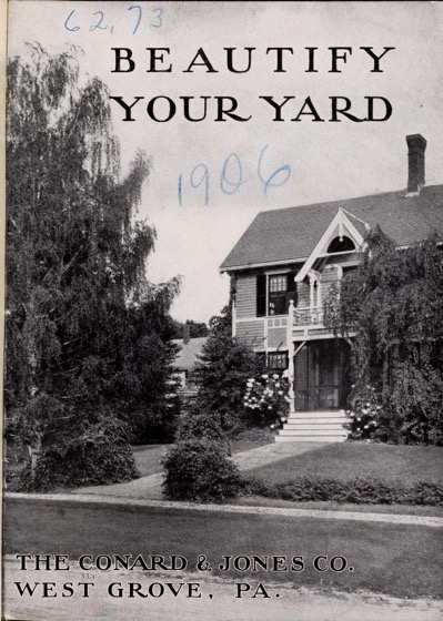 Historical Garden Books - 95 in a series - Beautify your yard by Conard & Jones Co. (1906)