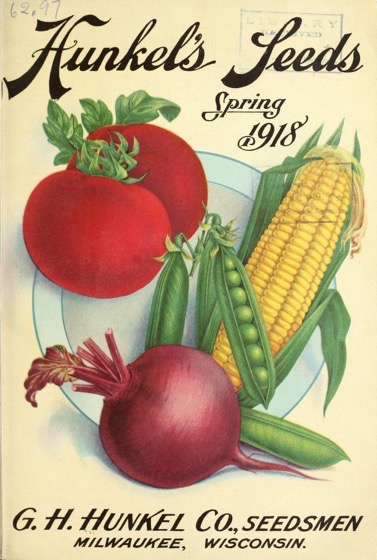 Historical Seed Catalogs - 126 in a series - Hunkel's seeds. Spring 1918