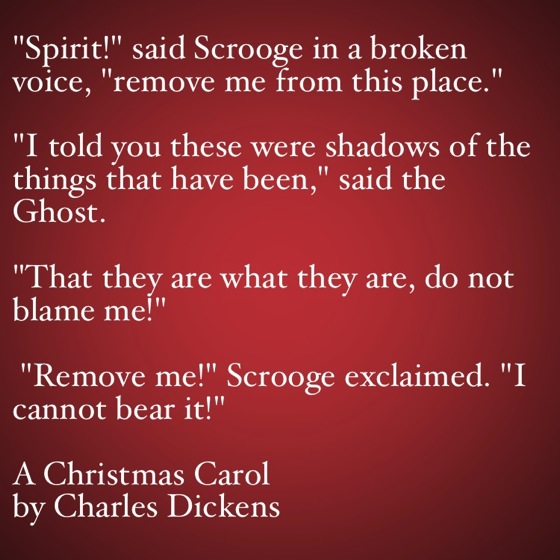 My Favorite Quotes from A Christmas Carol #27 - …shadows of the things that have been.