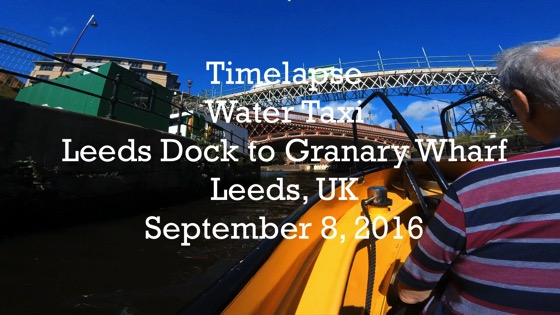 Places UK: Time-lapse: Water Taxi, Leeds Dock to Granary Wharf,, River Aire, Leeds, UK [Video]