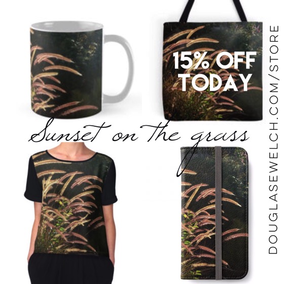 Buy these “Sunset on the grass” products and much more exclusively from Douglas E. Welch