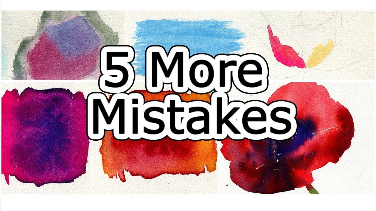 On YouTube: Watercolor Tips to Improve Paintings – 5 MORE Beginner Mistakes