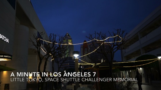 Little Tokyo/Space Shuttle Challenger Memorial – A Minute in Los Angeles 7 from My Word [Video]