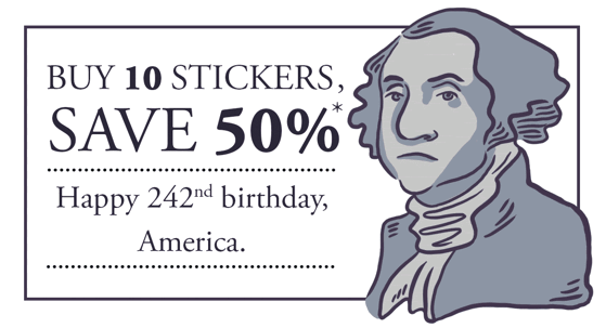 Happy sweet 242, America. Here’s 50% off 10 stickers to celebrate