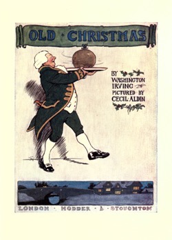 Historical Christmas Books: Old Christmas by Washington Irving (1908)