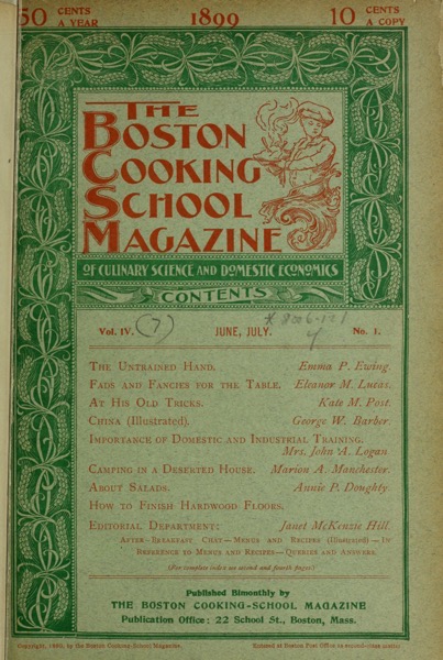 Historical Cooking Books - 40 in a series - The Boston Cooking School magazine of culinary science and domestic economics (1899)