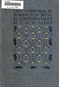 Christmas Past – 1 in a series – Old Christmas by Washington Irving (1908)