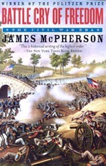 
Battle Cry of Freedom: The Civil War Era