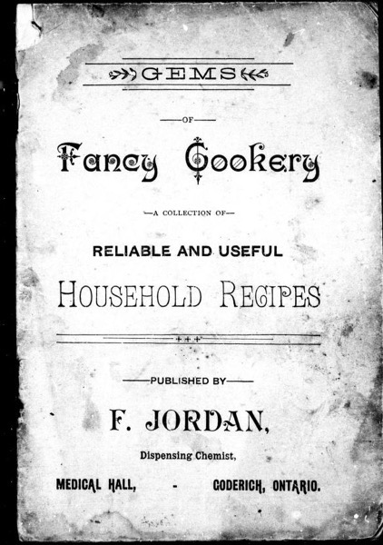 Historical Cooking Books – 63 in a series – Gems of fancy cookery: a collection of reliable and useful household recipes (1890)