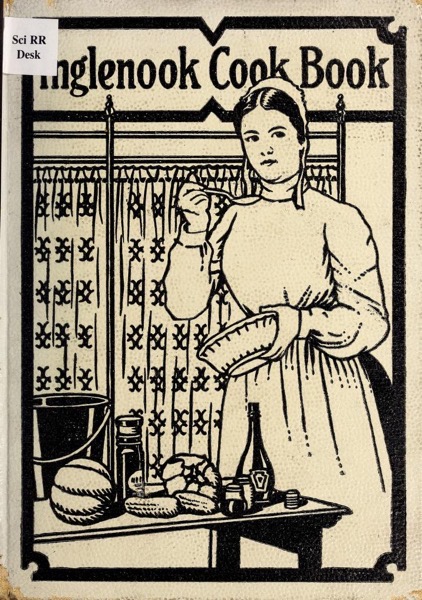 Historical Cooking Books - 88 in a series - The Inglenook cook book (1911)