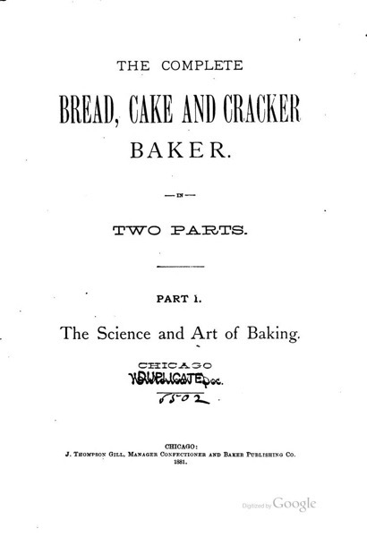 Historical Cooking Books - 91 in a series - The complete bread, cake and cracker baker (1881) by J. Thompson Gill cover