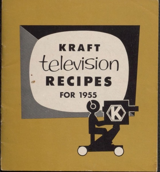Historical Cooking Books - 95 in a series - Kraft television recipes for 1955