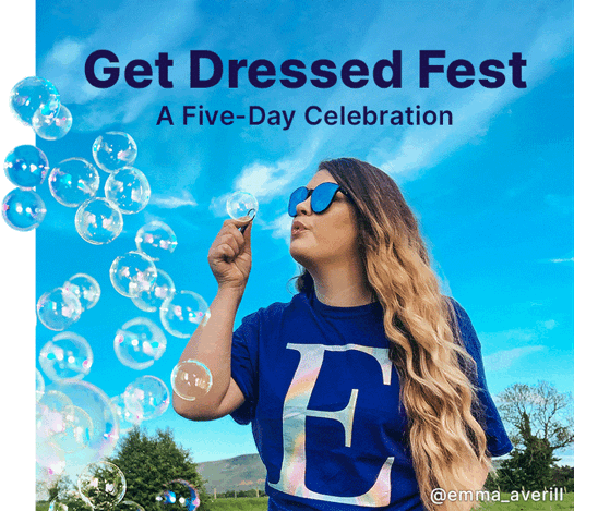 Get Dressed Fest: 25% off all clothing.