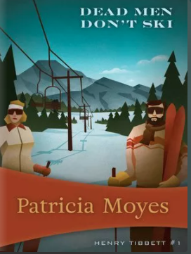 What I’m Reading: Dead Men Don’t Ski by Patricia Moyes: Henry Tibbet #1