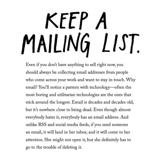 Please, for goodness’ sake, start a mailing list via Austin Kleon [Shared]