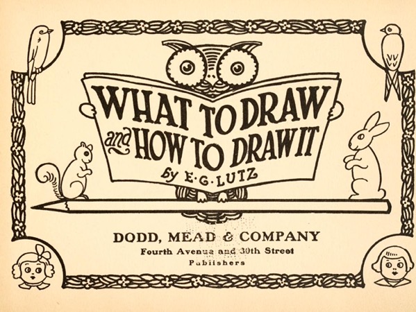 What to Draw and How to Draw It (1913) via The Public Domain Review [Shared]