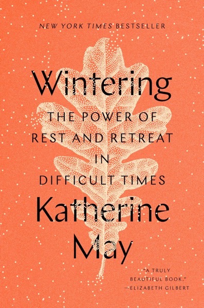 The image is a book cover with an orange background. A large, stylized illustration of a dried, brown flower occupies the center of the cover, appearing like a single petal or seed head. The text is white and arranged vertically in a bold, serif font. It reads: "WINTERING," "THE POWER OF," "REST AND RETREAT," "IN DIFFICULT TIMES," "KATHERINE MAY." Below the author's name is a smaller line of text that states: "A TRULY BEAUTIFUL BOOK." – ELIZABETH GILBERT. The background is speckled with tiny white dots.</p>

<p>Provided by @altbot, generated privately and locally using Gemma3:27b.