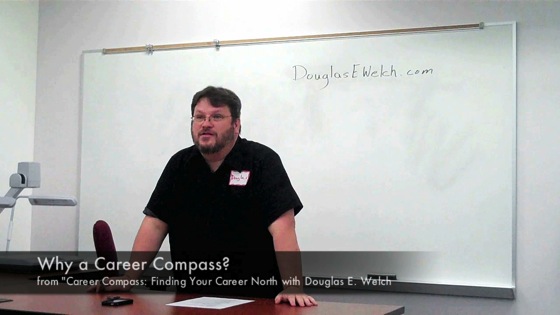 Video: Why a Career Compass? from Career Compass: Finding Your Career North with Douglas E. Welch