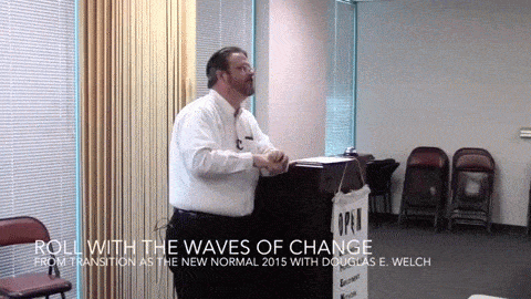 Roll with the waves of change from Transition as the New Normal 2015 with Douglas E. Welch