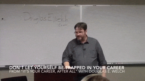 Don't Let Yourself Be Trapped in Your Career from 
