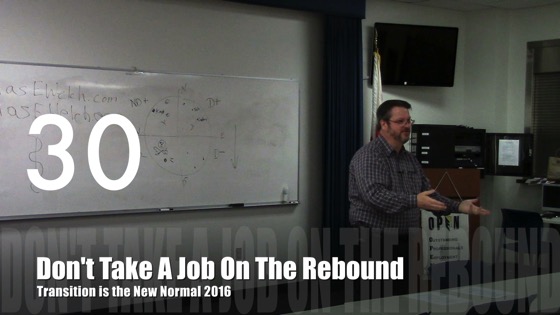 Don't Take A Job On The Rebound from Transition is the New Normal 2016 