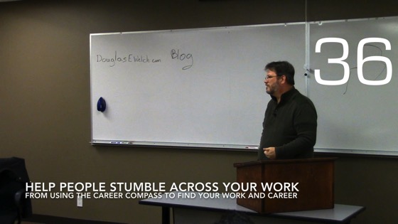 Help People Stumble Across Your Work from Using the Career Compass To Find Your Work And Career