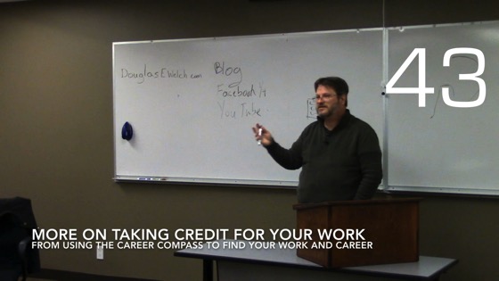 More On Taking Credit For Your Work from Using the Career Compass To Find Your Work and Career