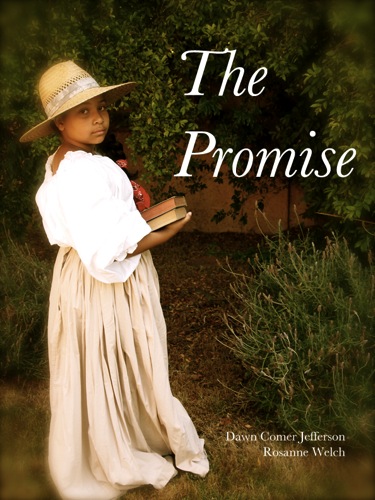 “The Promise” – a new children’s book from Rosanne Welch and Dawn Comer Jefferson