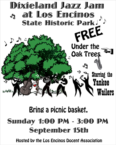 Event: Dixieland Jazz Jam at Los Encinos State Historic Park Starring the Yankee Wailers – Sunday, September 15, 2013