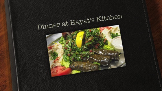 Video: Dinner at Hayat’s Kitchen – Photo Montage