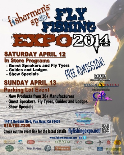 Event: Fly Fishing Expo 2014 at Fisherman’s Spot, Van Nuys – April 12-13, 2014