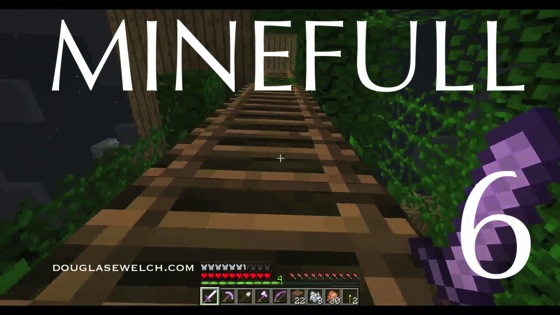 Video: Minefull – A Minecraft Let’s Play Series – Episode 6
