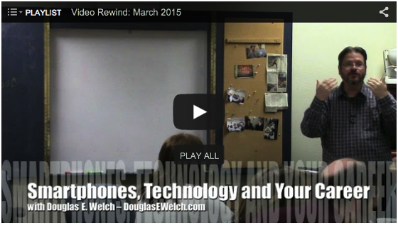 Video Rewind: March 2015 – What did you miss on DouglasEWelch.com?