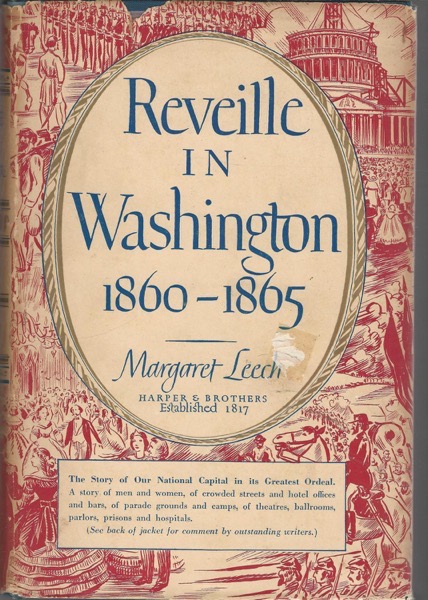 Reading – Reveille in Washington: 1860-1865 by Margaret Leech – 20 in a series