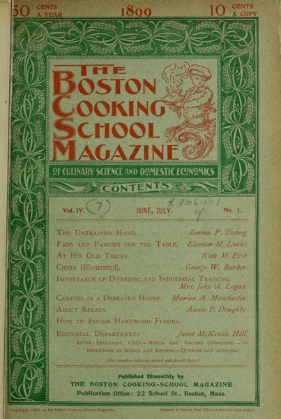 Historical Cooking Books – 41 in a series – The Boston Cooking School magazine of culinary science and domestic economics (1899)