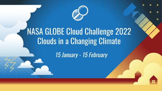 Citizen Science Opportunity: NASA GLOBE Cloud Challenge 2022: Clouds in a Changing Climate