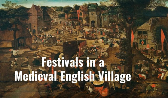 Festivals in a Medieval English Village via Medievalists.net [Shared]